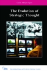 Image for The Evolution of Strategic Thought: Adelphi Paper Classics