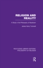 Image for Religion and reality: a study in the philosophy of mysticism