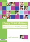 Image for Every Child Matters: A Practical Guide for Teachers