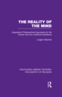 Image for The reality of the mind: St Augustine&#39;s philosophical arguments for the human soul as a spiritual substance