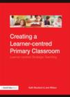 Image for Personalised learning in the primary classroom: learner-centered strategic teaching