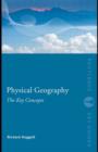 Image for Physical geography: the key concepts