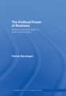 Image for The political power of business: structure and information in public policymaking