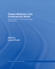 Image for Tibetan medicine in the contemporary world: global politics of medical knowledge and practice