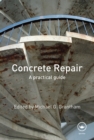 Image for Concrete Repair: A Practical Guide