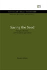 Image for Saving the seed: genetic diversity and european agriculture