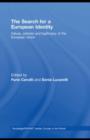 Image for The search for a European identity: values, policies and legitimacy of the European Union