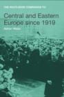 Image for The Routledge companion to Central and Eastern Europe since 1919