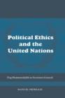 Image for Political ethics and the United Nations: Dag Hammarskjold as Secretary-General