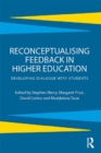 Image for Reconceptualising feedback in higher education: developing dialogue with students