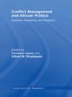 Image for Conflict management and African politics: ripeness, bargaining, and mediation