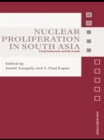 Image for Nuclear Proliferation in South Asia: Crisis Behaviour and the Bomb