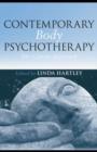 Image for Contemporary body psychotherapy: the Chiron approach