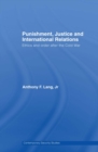 Image for Punishment, justice and international relations: ethics and order after the Cold War