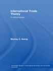 Image for International trade theory: a critical review