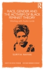 Image for Race, gender and the activism of Black feminist theory: working with Audre Lorde