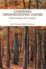 Image for Changing organizational culture: cultural change work in progress