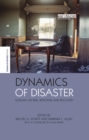 Image for Dynamics of disaster: lessons on risk, response, and recovery