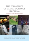 Image for The economics of climate change in China: towards a low-carbon economy