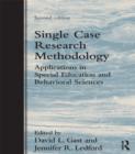 Image for Single case research methodology: applications in special education and behavioral sciences