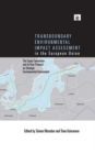 Image for Transboundary environmental impact assessment in the European Union: the Espoo Convention and its Kiev protocol on strategic environmental assessment