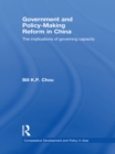 Image for Government and policy-making reform in China: the implications of governing capacity