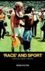 Image for &#39;Race&#39; and sport: critical race theory