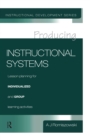 Image for Producing instructional systems: lesson planning for individualized and group learning activities