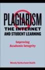 Image for Plagiarism, the Internet and student learning: improving academic integrity