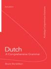 Image for Dutch: a comprehensive grammar