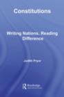 Image for Constitutions: writing nations, reading difference