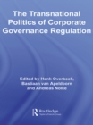 Image for The transnational politics of corporate governance regulation : 23