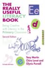 Image for The Really Useful Literacy Book: Linking Theory and Practice in the Primary Classroom