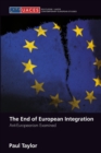 Image for The end of European integration: anti-europeanism examined