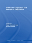 Image for Political Competition and Economic Regulation