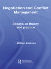Image for Negotiation and conflict management: essays on theory and practice