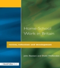 Image for Home-school work in Britain: review, reflection and development