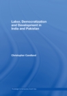 Image for Labor, democratization and development in India and Pakistan