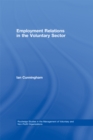 Image for Employment Relations in the Voluntary Sector: Struggling to Care
