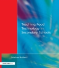 Image for Teaching food technology in secondary schools