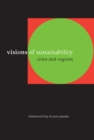Image for Visions of sustainability: cities and regions