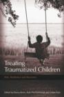 Image for Treating traumatized children: risk, resilience, and recovery