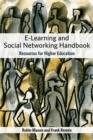 Image for E-learning and social networking handbook: resources for higher education