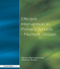 Image for Effective intervention in primary schools: nurture groups