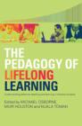 Image for The Pedagogy of Lifelong Learning: Understanding Effective Teaching and Learning in Diverse Contexts