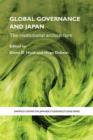 Image for Global Governance and Japan: The Institutional Architecture