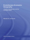 Image for Evolutionary economic geography: location of production and the European Union