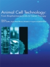 Image for Animal cell technology: from biopharmaceuticals to gene therapy
