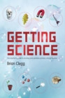 Image for Getting Science: The Teacher&#39;s Guide to Exciting and Painless Primary School Science