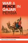 Image for War and Peace in Qajar Persia: Implications Past and Present
